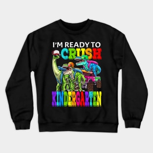 I'm Ready To Crush Kindergarten Monster Truck Dinosaur Back To School Crewneck Sweatshirt